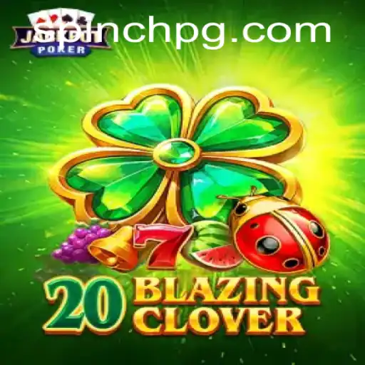 Discover the Exciting World of 20BlazingClover on 62bet APP