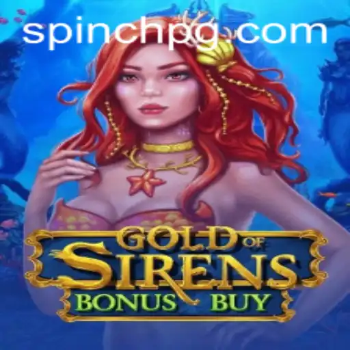 Dive into GoldofSirensBonusBuy: A Thrilling Gaming Experience