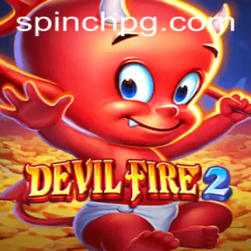Exploring the Exciting World of DevilFire2 and the Addition of 62bet APP
